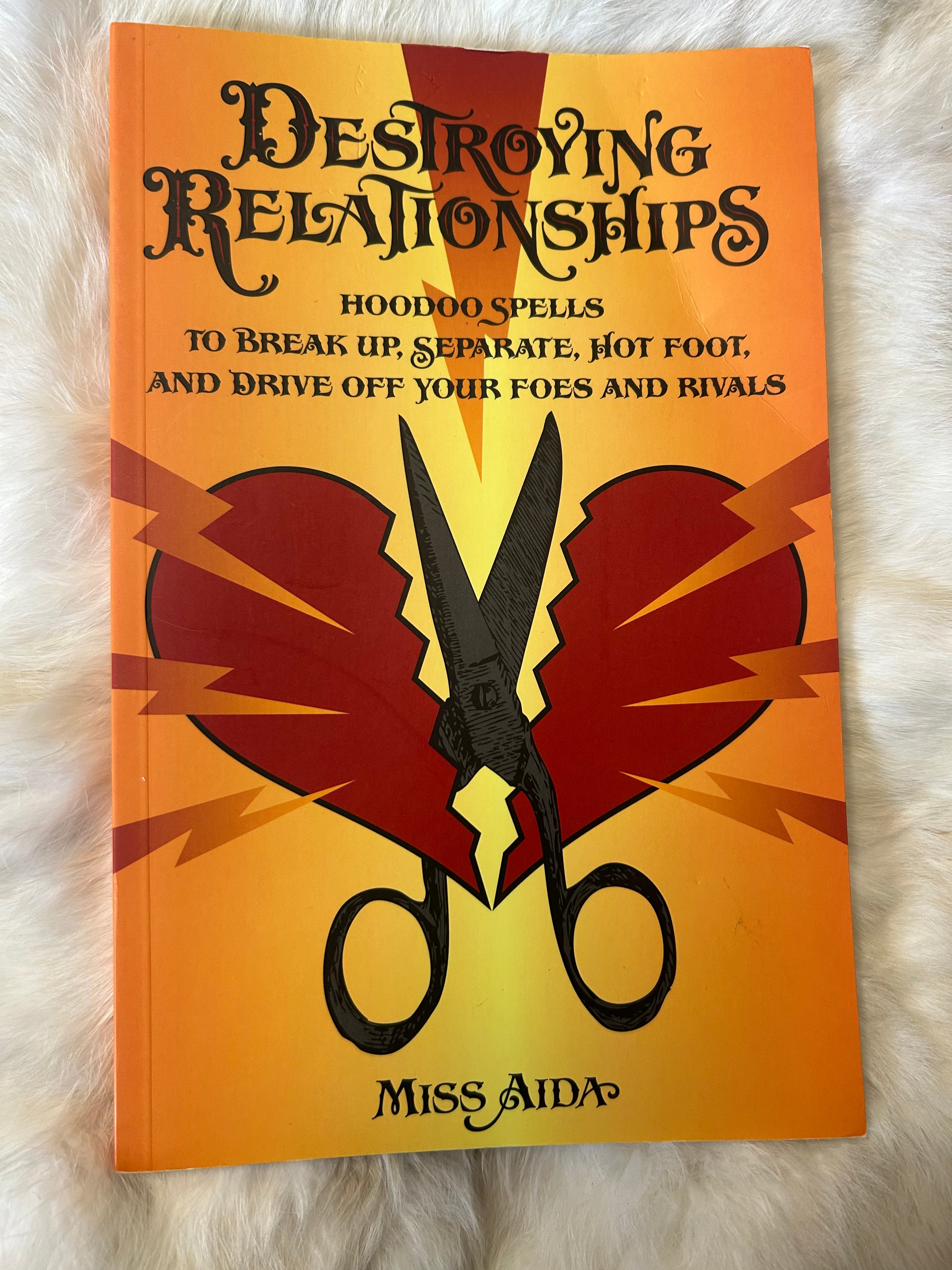 DESTROYING RELATIONSHIPS