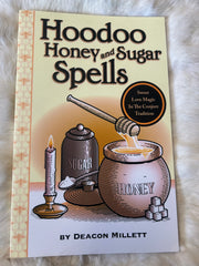 HOODOO HONEY AND SUGAR SPELLS